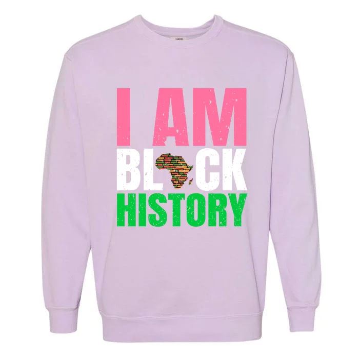 I Am Black History Month Juneteenth Pink And Green Gift Garment-Dyed Sweatshirt