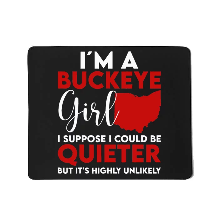 Im A Buckeye Girl Ohio State Mousepad