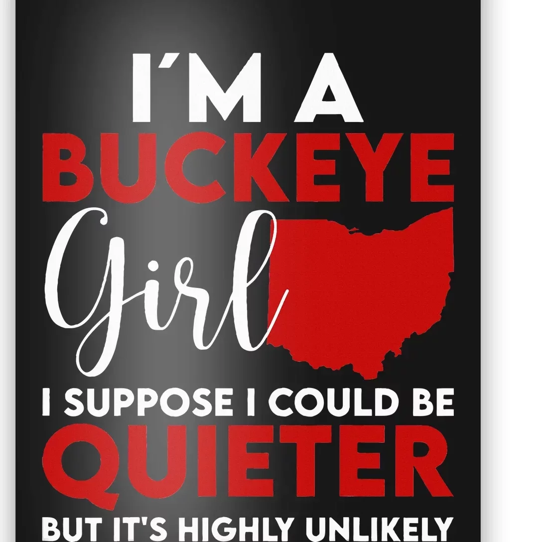 Im A Buckeye Girl Ohio State Poster