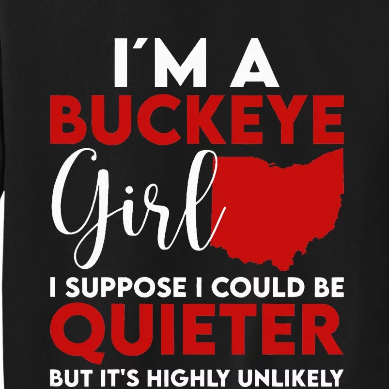 Im A Buckeye Girl Ohio State Tall Sweatshirt