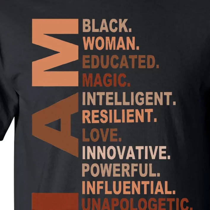 I Am Black Woman Black History Month Unapologetically Tall T-Shirt