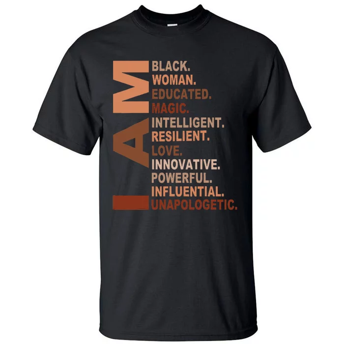 I Am Black Woman Black History Month Unapologetically Tall T-Shirt