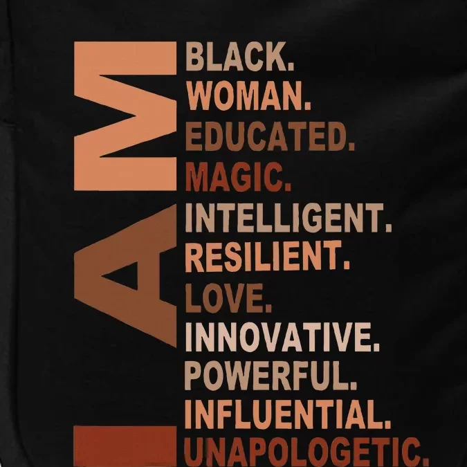 I Am Black Woman Black History Month Unapologetically Impact Tech Backpack