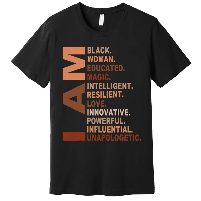 I Am Black Woman Black History Month Unapologetically Premium T-Shirt