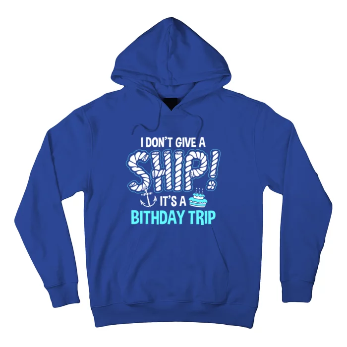 It's A Birthday Trip Cruise Ship Wear Anniversary Family Tee Funny Gift Hoodie