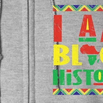 I Am Black History African American Pride Full Zip Hoodie