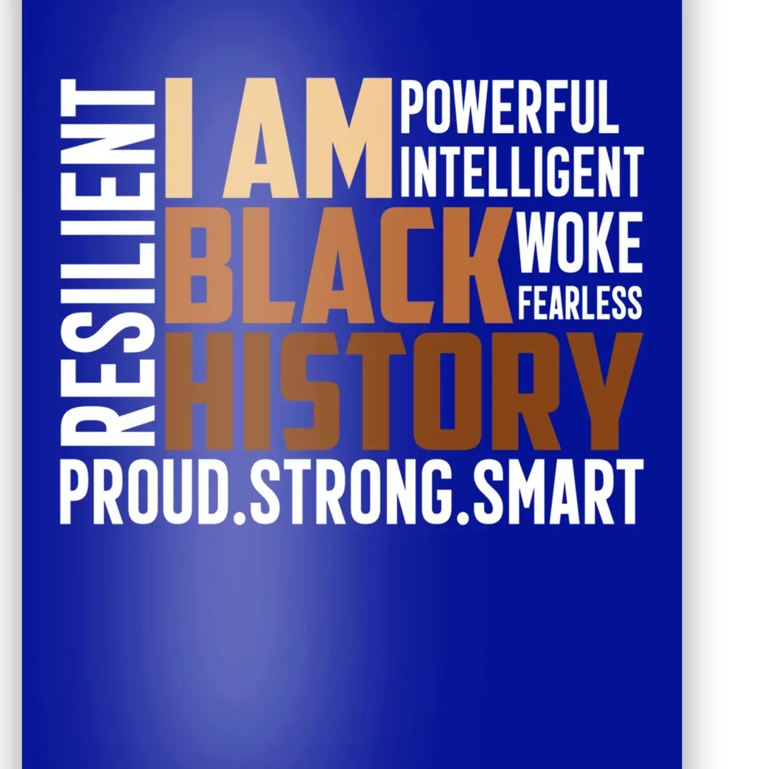 I Am Black History Month Juneteenth Proud Strong Funny Gift Poster