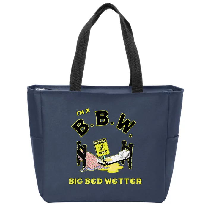 I'm A BBW, Big Bed Wetter, Meme Reaction Meme Tee Zip Tote Bag