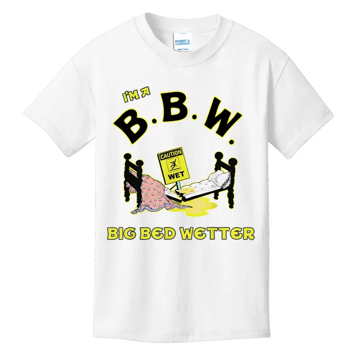 I'm A BBW, Big Bed Wetter, Meme Reaction Meme Tee Kids T-Shirt