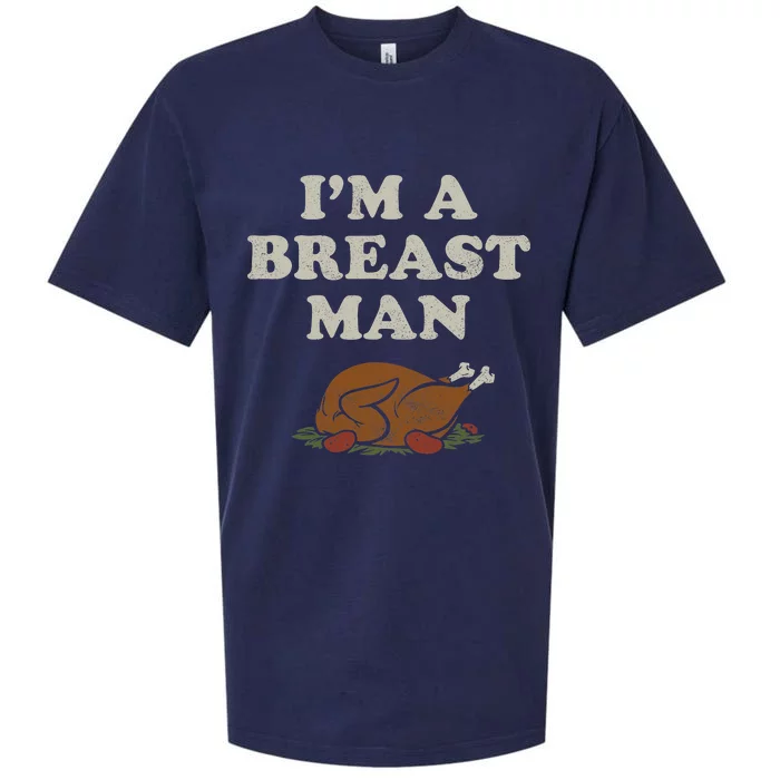 I'm A Breast Turkey Thanksgiving Day Happy Thanksgiving Sueded Cloud Jersey T-Shirt