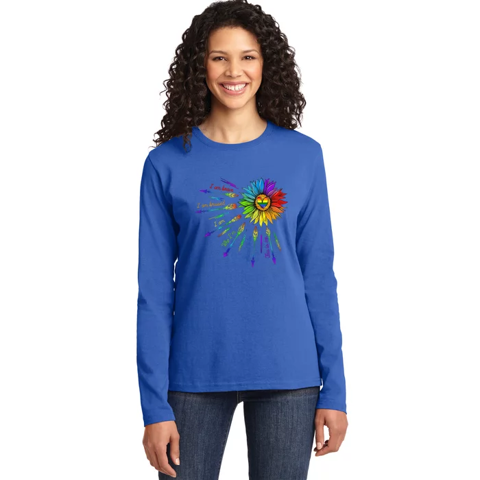 I Am Brave Im Bruised I Am Who Im Meant To Be Lgbt Flowers Cute Gift Ladies Long Sleeve Shirt