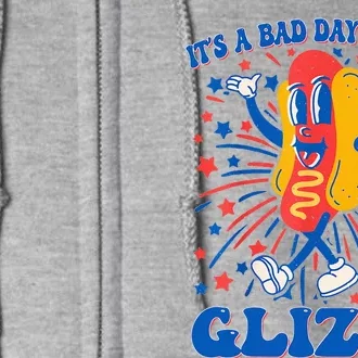 It’S A Bad Day To Be A Glizzy 4th Of July Hotdog Full Zip Hoodie