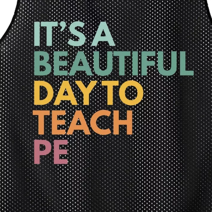 ItS A Beautiful Day To Teach Pe Mesh Reversible Basketball Jersey Tank