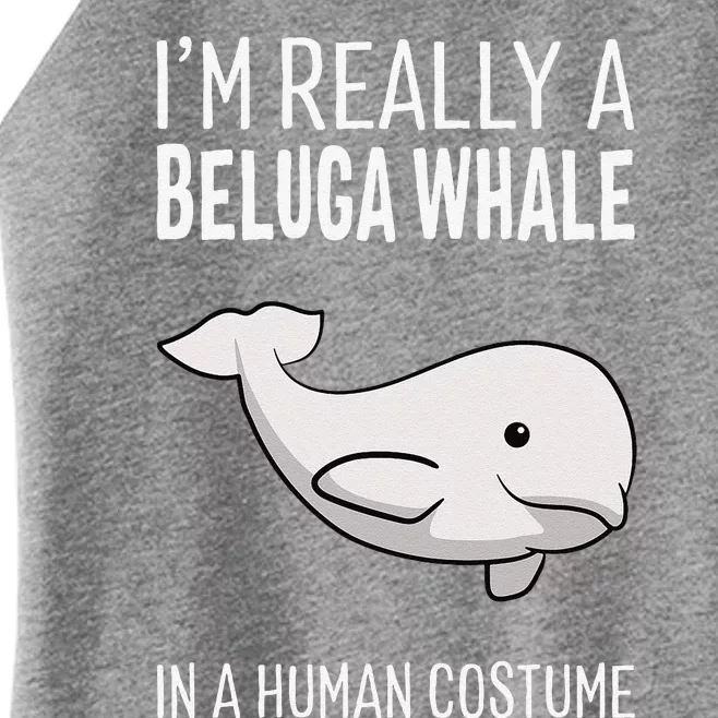 Im A Beluga Whale In A Human Costume Halloween Gift Cute Women’s Perfect Tri Rocker Tank