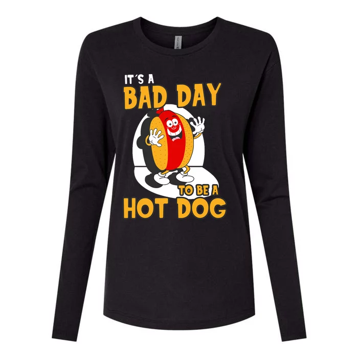 Its A Bad Day To Be A Hot Dog | Funny Hot Dog Womens Cotton Relaxed Long Sleeve T-Shirt