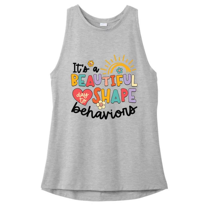 Its A Beautiful Day To Shape Behaviors Ladies Tri-Blend Wicking Tank