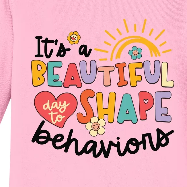 Its A Beautiful Day To Shape Behaviors Baby Long Sleeve Bodysuit