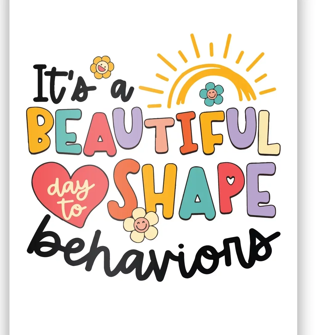 Its A Beautiful Day To Shape Behaviors Poster