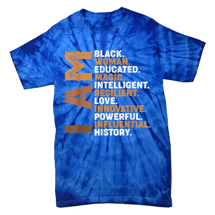 I Am Black Educated Juneteenth Black History Cute Gift Tie-Dye T-Shirt