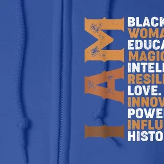 I Am Black Educated Juneteenth Black History Cute Gift Full Zip Hoodie