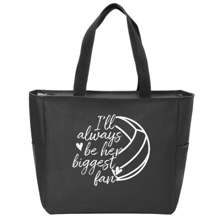 ILl Always Be Her Biggest Fan Volleyball Mom Dad Zip Tote Bag