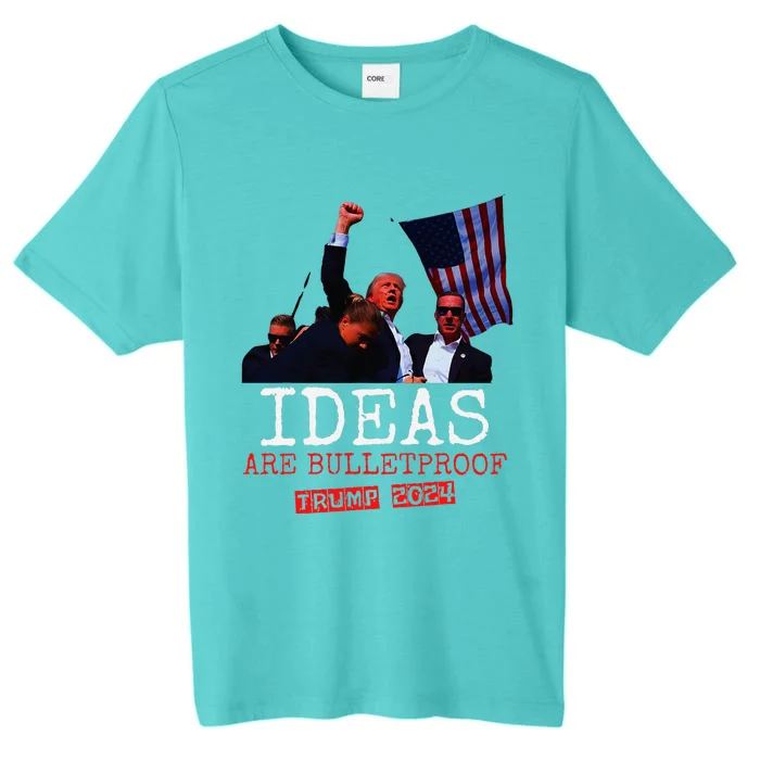 Ideas Are Bulletproof Trump 2024 ChromaSoft Performance T-Shirt