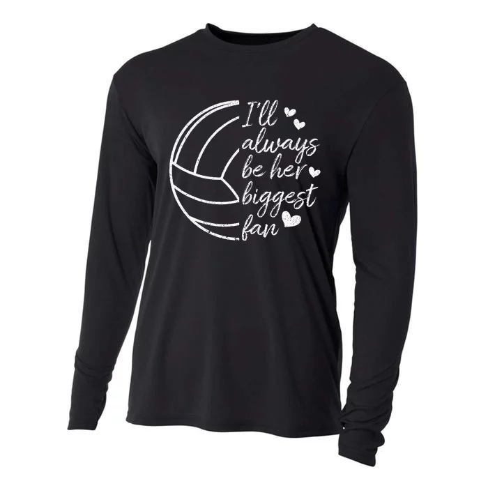 ILl Always Be Her Biggest Fan Volleyball Mom Dad Cooling Performance Long Sleeve Crew