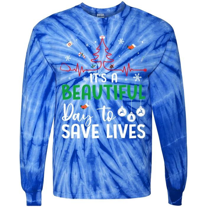 Its A Beautiful Day To Save Lives Nurse Nursing Stethoscope Great Gift Tie-Dye Long Sleeve Shirt