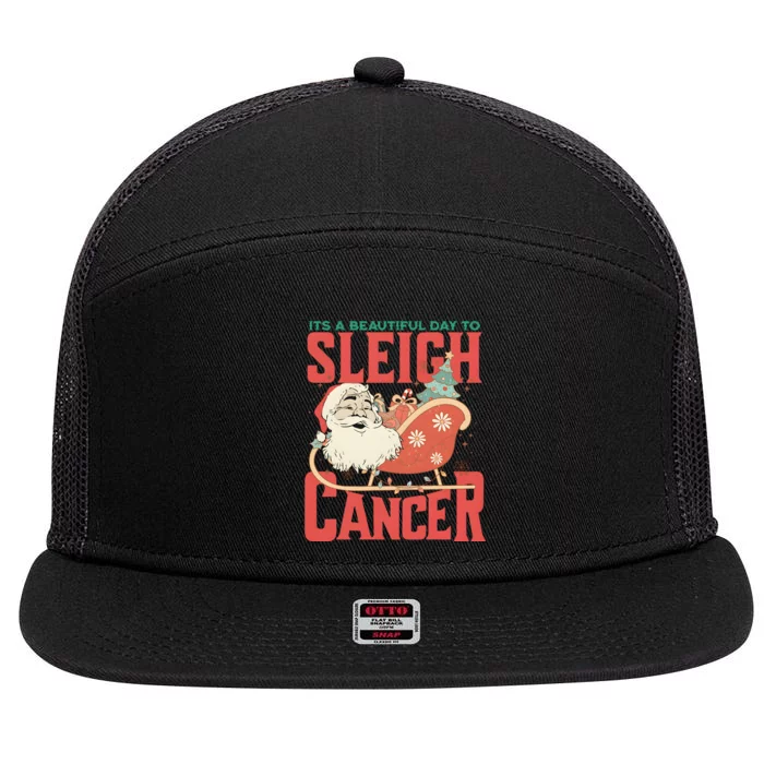 Its A Beautiful Day To Sleigh Cancer Santa Claus Christmas 7 Panel Mesh Trucker Snapback Hat