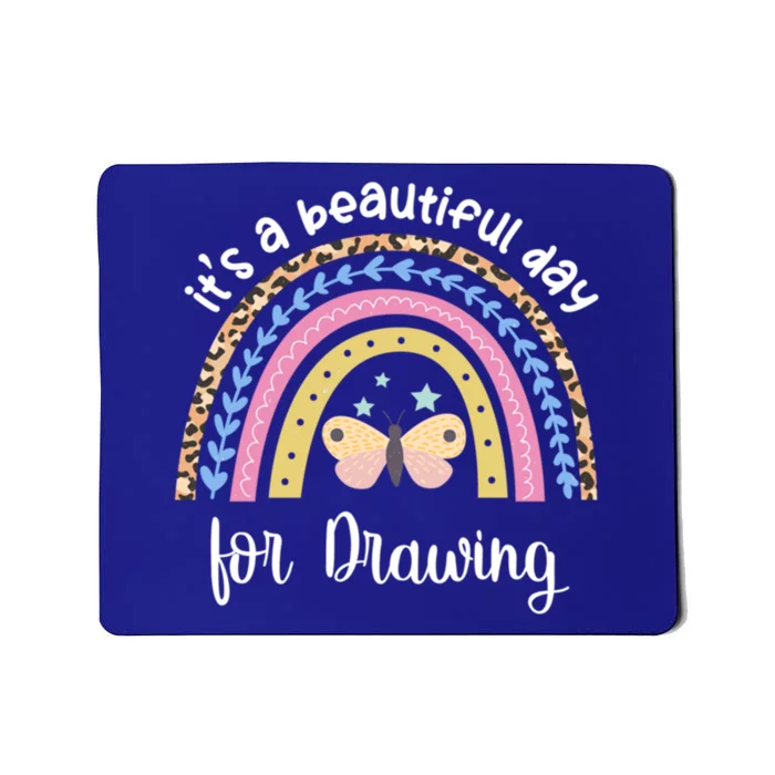 It's A Beautiful Day For Drawing Boho Rainbow Style Funny Gift Mousepad