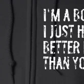 Im A Boy I Just Have Better Hair Than You Funny Long Hair Full Zip Hoodie