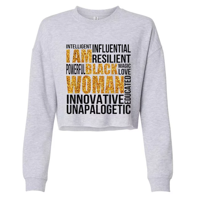 I Am Black Woman Black History Month Educated Black Girl Cropped Pullover Crew