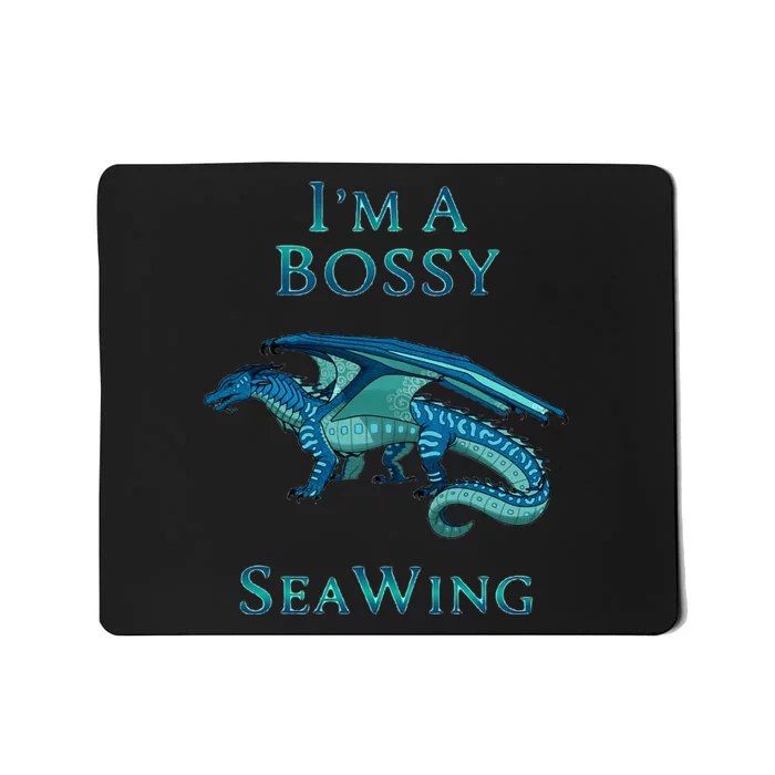 Im A Bossy Seawing Dragon Lovers Ocean Dragon Mousepad