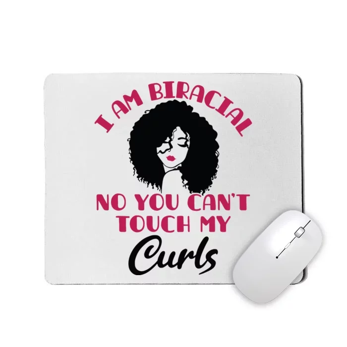 I Am Biracial Multiracial Funny Curls Mixed Race Girl Ethnic Mousepad