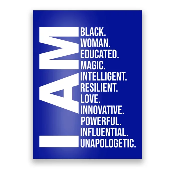 I Am Black Black History Month Educated Black Gift Poster