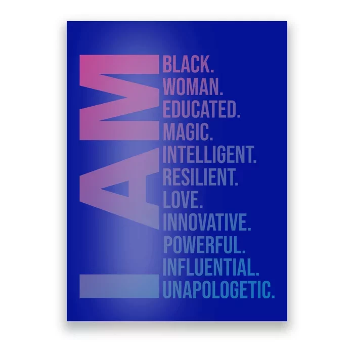 I Am Black Black History Month Educated Black Gift Poster