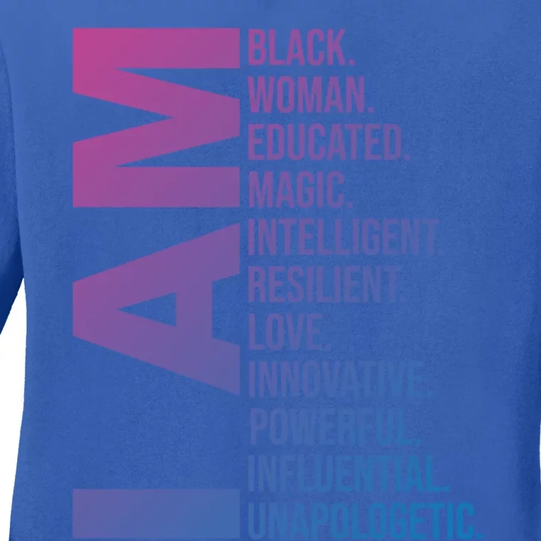 I Am Black Black History Month Educated Black Gift Ladies Long Sleeve Shirt