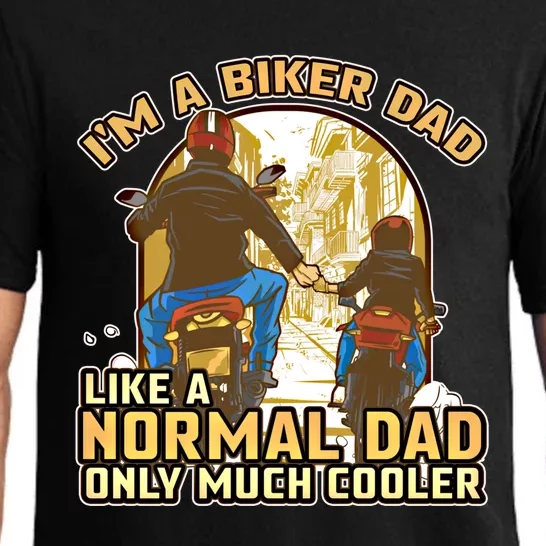 Im A Biker Dad Like A Normal Dad Only Cooler Motorcycle Meaningful Gift Pajama Set