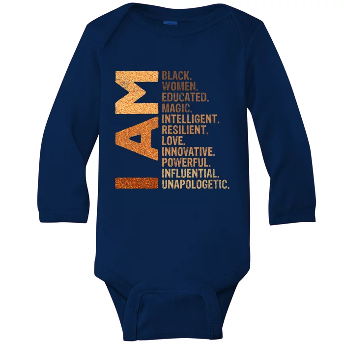 I Am Black Black History Juneteenth Melanin Educated Cute Gift Baby Long Sleeve Bodysuit