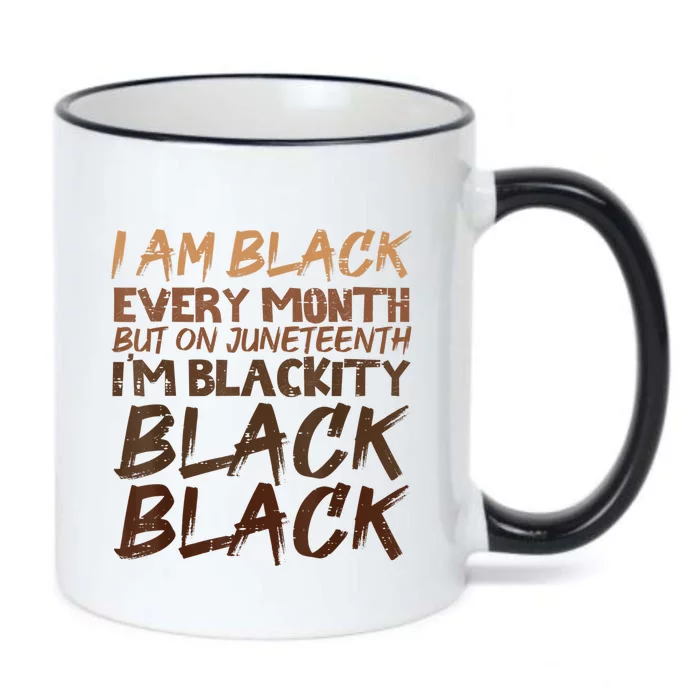 I Am Black Every Month Juneteenth Blackity Black Color Changing Mug