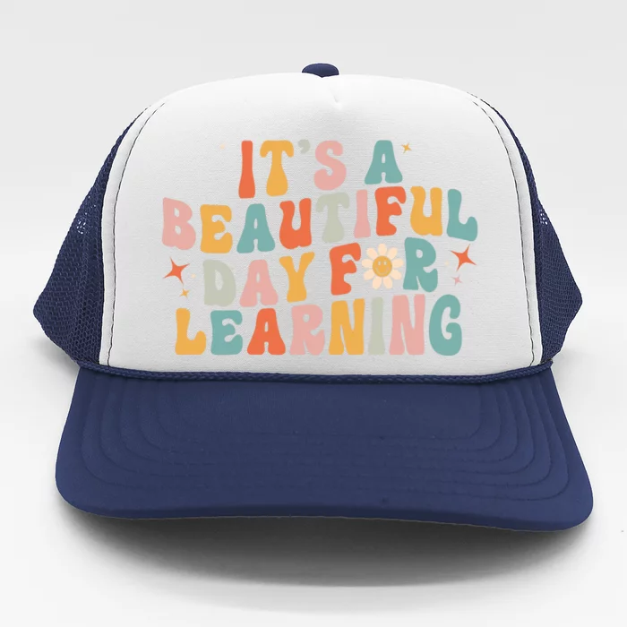 ItS A Beautiful Day For Learning Vintage Trucker Hat