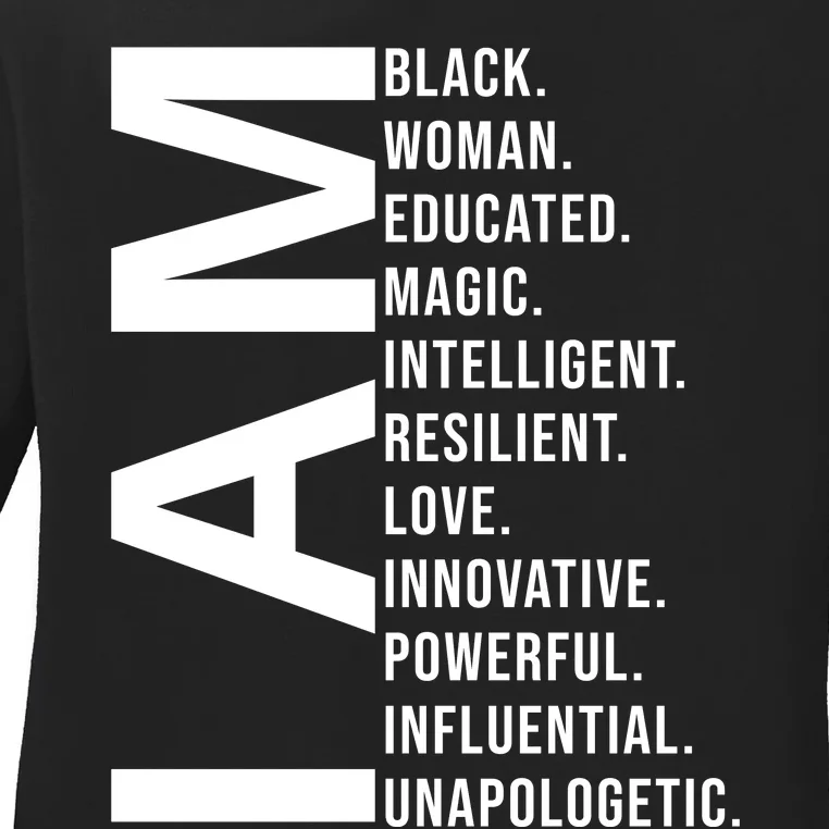 I Am Black Woman Educated Magic Intelligent Resilient Love Innovative Powerful Ladies Long Sleeve Shirt