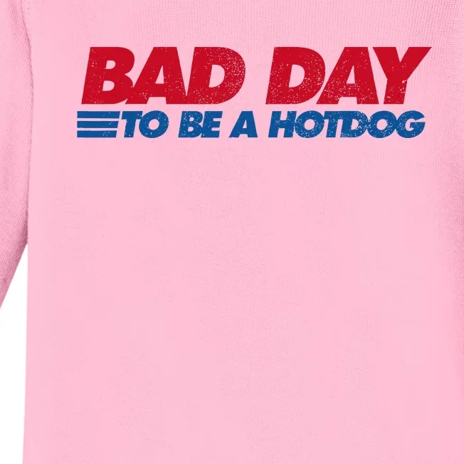 Its A Bad Day To Be A Hot Dog Funny Hot Dog Baby Long Sleeve Bodysuit