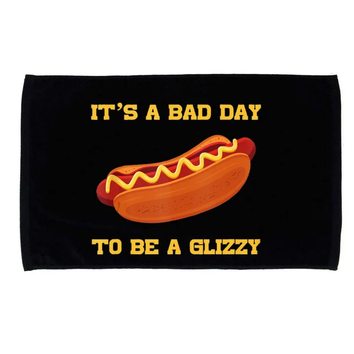 Its A Bad Day To Be A Glizzy Microfiber Hand Towel