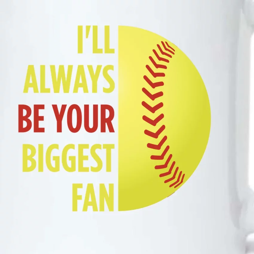 ILl Always Be Your Biggest Fan Gift For Mom Dad Softball Gift Black Color Changing Mug