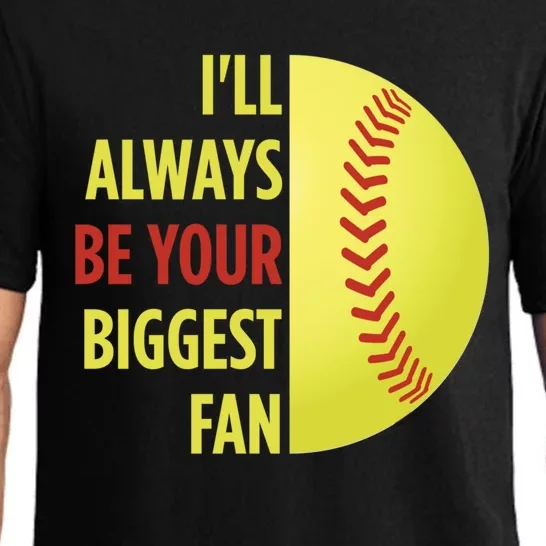 ILl Always Be Your Biggest Fan Gift For Mom Dad Softball Gift Pajama Set