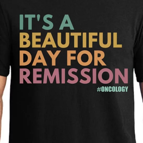 ItS A Beautiful Day For Remission Oncology Nurse Pajama Set