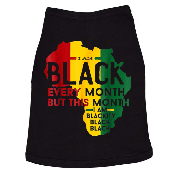 I Am Black Every Month Black Black History Month Doggie Tank