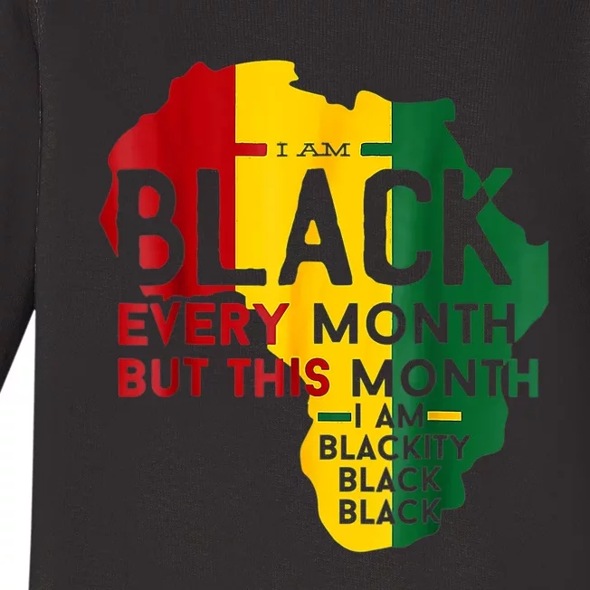 I Am Black Every Month Black Black History Month Baby Long Sleeve Bodysuit