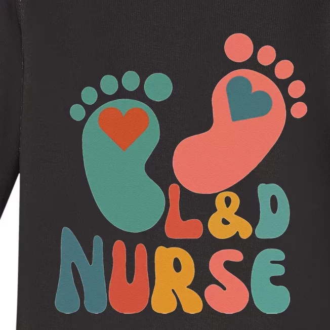 Its A Beautiful Day In The Laborhood L&D Nurse Baby Long Sleeve Bodysuit